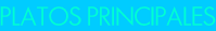 Platos Principales
